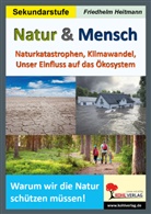 Friedhelm Heitmann - Natur und Mensch