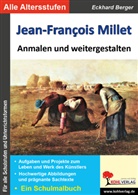 Eckhard Berger - Jean-Francois Millet anmalen und weitergestalten