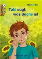 Manfred Mai, Anja M. Kast - Tobi sagt, was Sache ist / Level 1