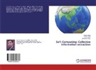 Gaga Deep, Gagan Deep, Savit Gupta, Savita Gupta, Lakhwinder Kaur - Soft Computing: Collective information extraction