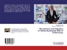 Dedi Rianto Rahadi, Pand Adi Cakranegara, Pandu Adi Cakranegara, Pandu Adi Cakranegara - Recruitment and Selection in Family Businesses SME of Tasikmalaya