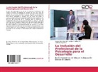 Aguirre, Carlos O. Aguirre C., Sergio Beltrán M, Sergio A Beltrán M, Sergio A. Beltrán M., Sergi Oliver Burruel... - La Inclusión del Profesional de la Psicología para el Desarrollo