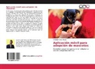Christian Corral Mesías - Aplicación móvil para adopción de mascotas