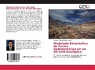Salvador Yamil Limachi Limachi - Modelado Estocástico de Facies Sedimentarias en un 3D Grid Geológico