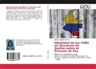 Natalia Campiño Valencia - Identidad de las FARC en discursos de Santos sobre el Proceso de Paz