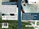 Morris Banda, Lungisan Mkandla, Lungisani Mkandla, Eberhar Tapera, Eberhard Tapera - Physiological characteristics of male league Zimbabwe soccer players across playing position