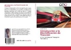 Agustin Franco - Introducción a la Electrificación de Tracción