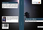 R E Bourgeois, R. E. Bourgeois - Reservoir Aliens