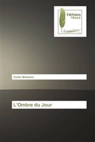 Oumar Alhassana - L'Ombre du Jour