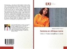 Bulang-Cikol Mees Tshiband - Femme en Afrique noire