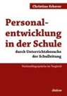 Christian Scherer, Christian (Dr.) Scherer - Personalentwicklung in der Schule durch Unterrichtsbesuche der Schulleitung
