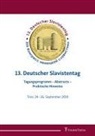 Alexander Bierich, Thoma Bruns, Thomas Bruns, Ekaterina Lüdke - 13. Deutscher Slavistentag