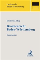 Jürgen Adam (Dr.) u a, Jürgen Adam u a, Ralf Brinktrine, Christia Hug, Christian Hug, Christia Hug (Dr.) - Beamtenrecht Baden-Württemberg, Kommentar