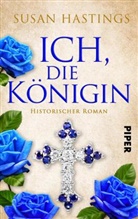 Susan Hastings - Ich, die Königin