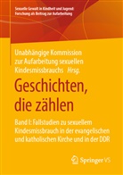 Unabhängig Kommission zur Aufarbeitung sexu, Unabhängige Kommission zur Aufarbeitung sexu, Kathrin Power, Unabhängige Kommission zur Aufarbeitung sexuellen Kindesmissbrauchs - Geschichten, die zählen