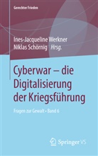 Schörnig, Schörnig, Niklas Schörnig, Ines-Jacquelin Werkner, Ines-Jacqueline Werkner - Cyberwar - die Digitalisierung der Kriegsführung