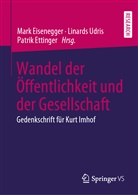 Mark Eisenegger, Patrik Ettinger, Linard Udris, Linards Udris - Wandel der Öffentlichkeit und der Gesellschaft