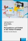 Corinne Butschi, Ingeborg Hedderich, Jeann Reppin, Jeanne Reppin - Perspektiven auf Vielfalt in der frühen Kindheit