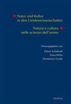 Domenico Conte, Elmar Schafroth, Nor Wirtz, Nora Wirtz - Natur und Kultur in den Geisteswissenschaften / Natura e cultura nelle scienze dell'uomo