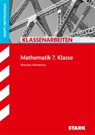 Michael Heinrichs - STARK Mathematik 7. Klasse - Klassenarbeiten Haupt-/Mittelschule