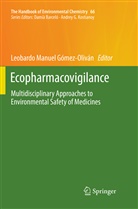 Leobardo Manuel Gómez-Oliván, Leobard Manuel Gómez-Oliván, Leobardo Manuel Gómez-Oliván - Ecopharmacovigilance
