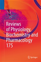Piete de Tombe, Pieter de Tombe, Thomas Gudermann, Thomas Gudermann et al, Reinhard Jahn, Roland Lill... - Reviews of Physiology, Biochemistry and Pharmacology, Vol. 175