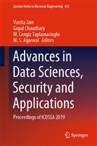M. S. Agarwal, M Cengiz Taplamacioglu et al, Gopa Chaudhary, Gopal Chaudhary, Vanita Jain, M. Cengiz Taplamacioglu - Advances in Data Sciences, Security and Applications
