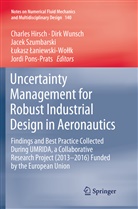 ¿Ukasz ¿aniewski-Wo¿¿k, Charles Hirsch, Lukasz Laniewski-Wollk, Jordi Pons-Prats, Jacek Szumbarski, Jacek Szumbarski et al... - Uncertainty Management for Robust Industrial Design in Aeronautics
