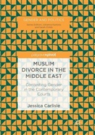 Jessica Carlisle - Muslim Divorce in the Middle East