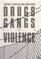 Hanna Samir Kassab, Jonathan Rosen, Jonathan D Rosen, Jonathan D. Rosen - Drugs, Gangs, and Violence