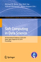 Yap Bee Wah, Michael W. Berry, Mario Koeppen, Mario Köppen, Azlinah Mohamed, Azlinah Mohamed et al... - Soft Computing in Data Science