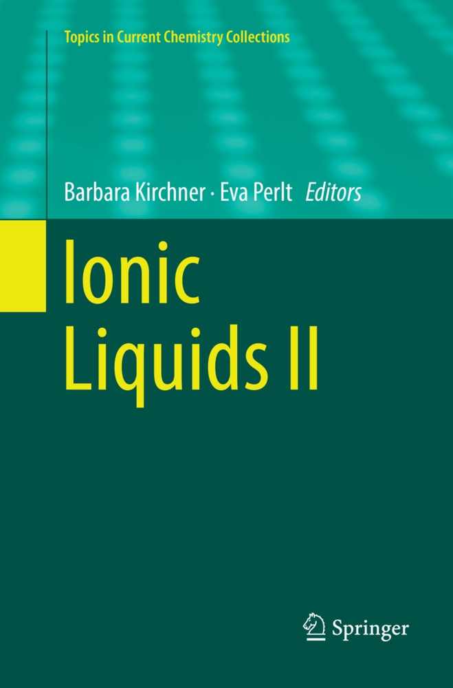 Barbar Kirchner, Barbara Kirchner, Perlt, Perlt, Eva Perlt - Ionic Liquids II