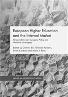 Sónia Cardoso, Sónia Cardoso et al, Maria J. Rosa, Maria J. Rosa, Cristina Sin, Orland Tavares... - European Higher Education and the Internal Market