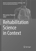 Mieczysla Pokorski, Mieczyslaw Pokorski - Rehabilitation Science in Context