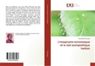 Rowayda El-Sharkawy - L'imaginaire romanesque et le réel sociopolitique haïtien