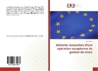 Ilan Sarfati - Atalante: évaluation d'une opération européenne de gestion de crises