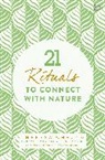 Theresa Cheung - 21 Rituals to Connect With Nature
