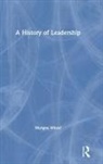 Morgen Witzel, Morgen (University of Exeter Witzel, Witzel Morgen - History of Leadership