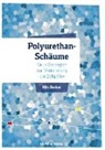 Nils Becker - Polyurethan-Schäume - Neue Strategien zur Minimierung der Zellgröße