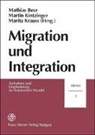 Mathias Beer, Marti Kintzinger, Martin Kintzinger, Marita Krauss - Migration und Integration