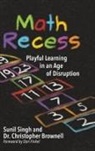 Brownell S. Christopher, Sunil Singh - Math Recess