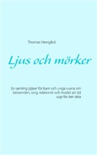 Thomas Herrgård - Ljus och mörker