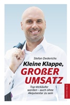 Stefan Dederichs - Kleine Klappe GROßER UMSATZ