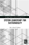 Christopher G. Beehner - System Leadership for Sustainability