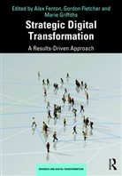 Alex (University of Salford Fenton, Alex Fletcher Fenton, Alex Fenton, Fenton Alex, Gordon Fletcher, Fletcher Gordon... - Strategic Digital Transformation