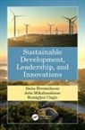 Remigijus Ciegis, Asta Mikalauskiene, Asta Ciegis Mikalauskiene, Dalia Streimikiene, Dalia Mikalauskiene Streimikiene, Dalia Štreimikienė... - Sustainable Development, Leadership, and Innovations