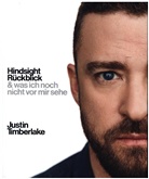 Justin Timberlake - Hindsight - Rückblick