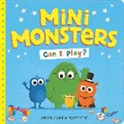 Caryl Hart, Hart Caryl, Tony Neal - Mini Monsters: Can I Play?
