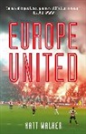 Matt Walker, Walker Matt - Europe United
