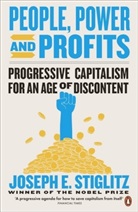 Joseph Stiglitz - People, Power, and Profits
